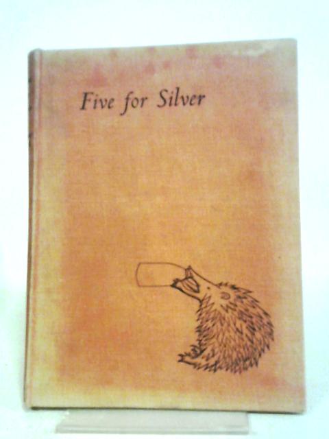 Five For Silver By Frances Berrill