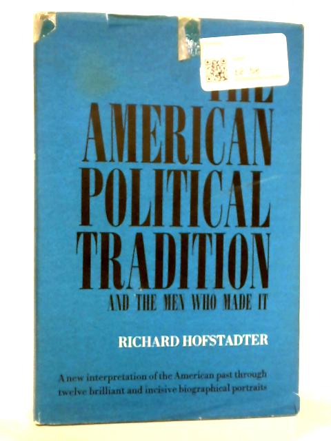 The American Political Tradition von Richard Hofstadter