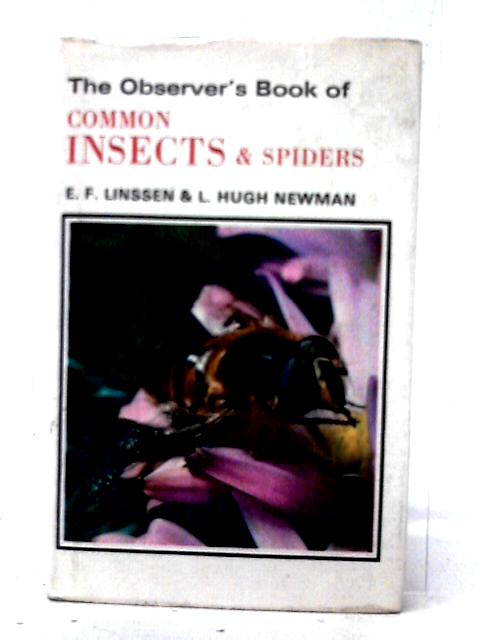 The Observer's Book of Common Insects & Spiders By E. F. Linssen & L. Hugh Newman
