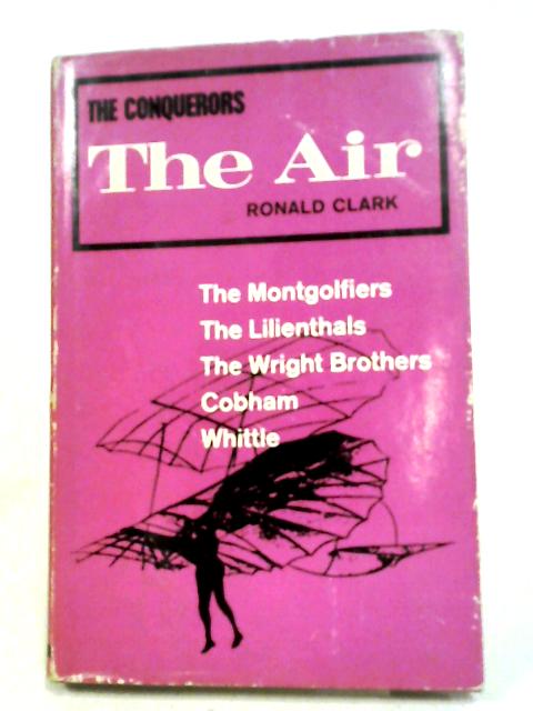 The Air. von Ronald W. Clark
