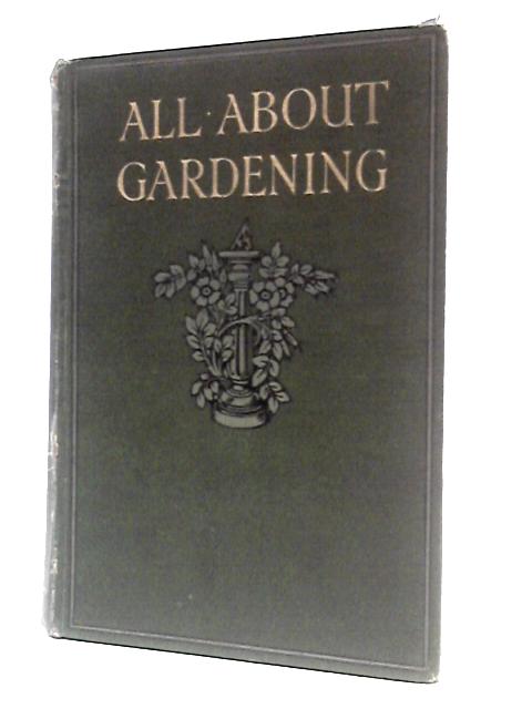 All About Gardening von Harry Roberts