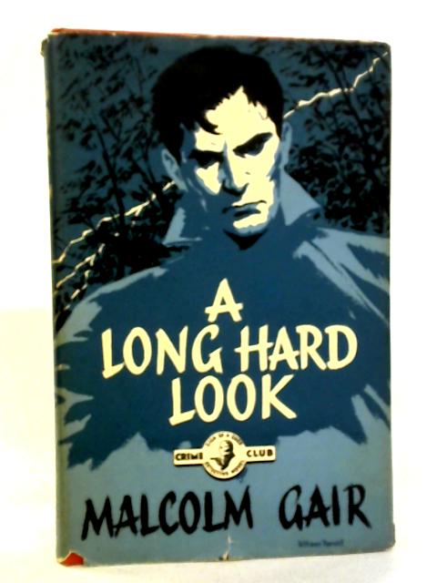 A Long Hard Look von Malcolm Gair