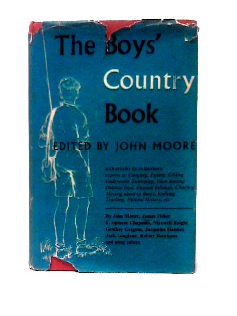 The Boys' Country Book By John Moore (ed)