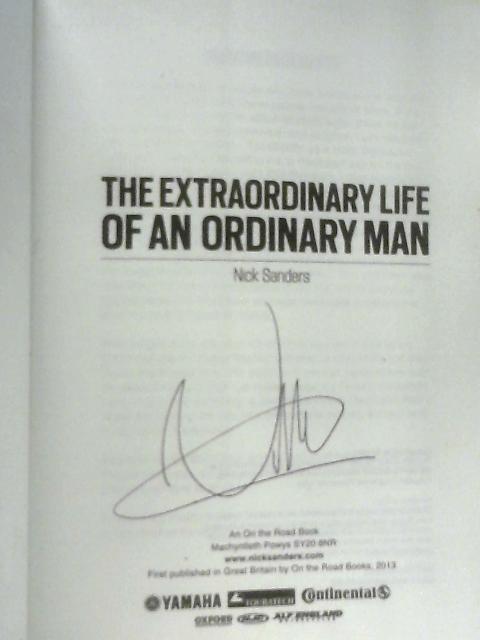 The Extraordinary Life Of An Ordinary Man Volume 1- 1957-1990 (Autobiography) By Nick Sanders