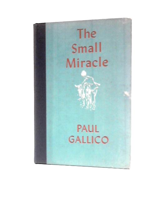 The Small Miracle By Paul Gallico