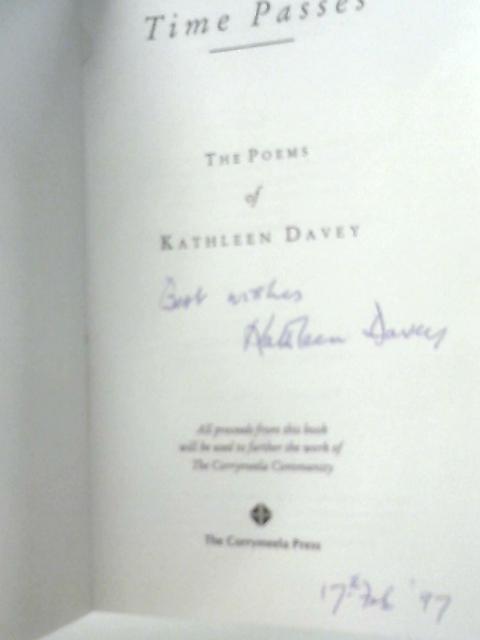 Time Passes: The Poems of Kathleen Davey By Kathleen Davey