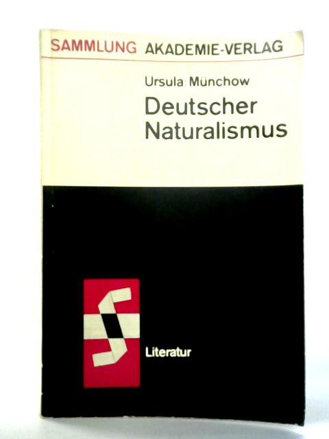 Deutscher Naturalismus par Ursula Munchow