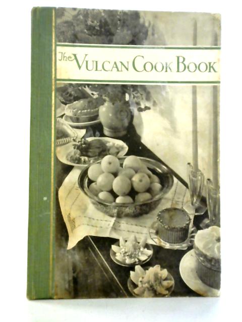 The Vulcan Cook Book By Mrs D.D.Cottington Taylor