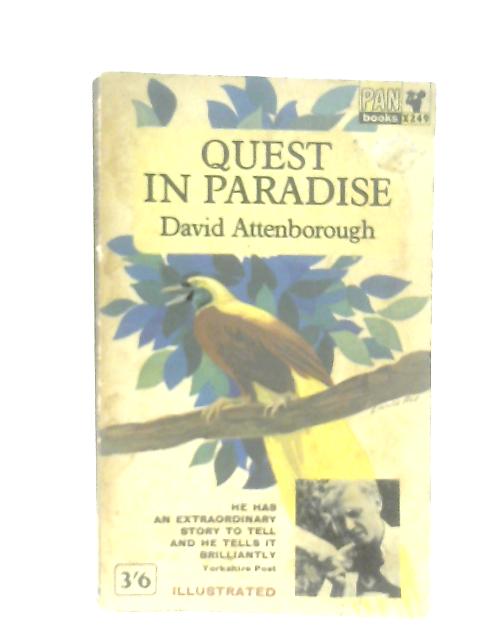 Quest in Paradise By David Attenborough