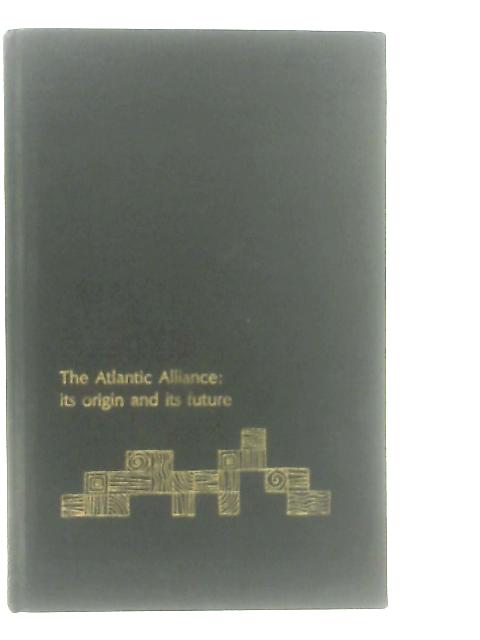 Atlantic Alliance von John J. McCloy