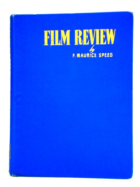 Film Review By F. Maurice Speed