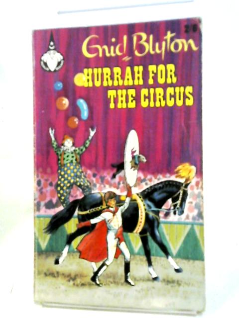 Hurrah For The Circus (Merlin Books,35) By Enid Blyton