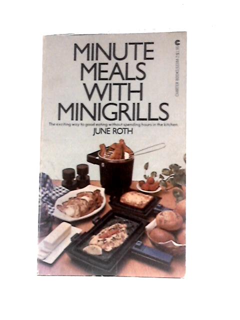 Minute Meals With Minigrills par June Roth
