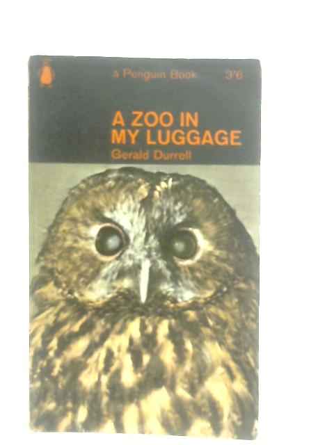 A Zoo in my Luggage By Gerald Durrell