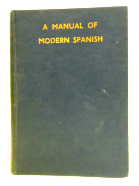 A Manual of Modern Spanish By L.C. Harmer & F.J. Norton