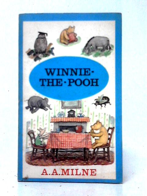 Winnie-The-Pooh By A. A. Milne