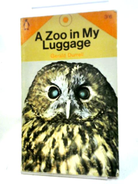 A Zoo in My Luggage By Gerald Durrell
