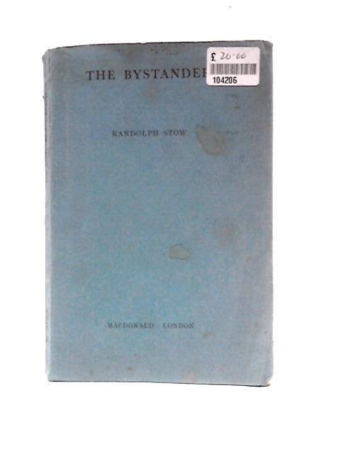 The Bystander By Randolph Stow