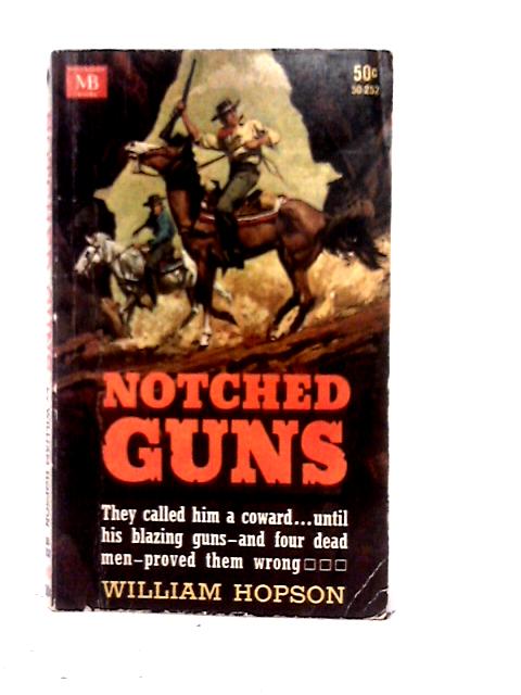 Notched Guns By William Hopson