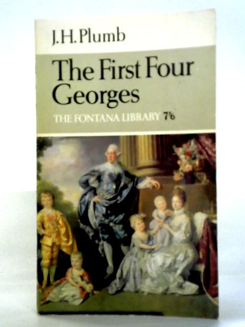 The First Four Georges By J. H. Plumb