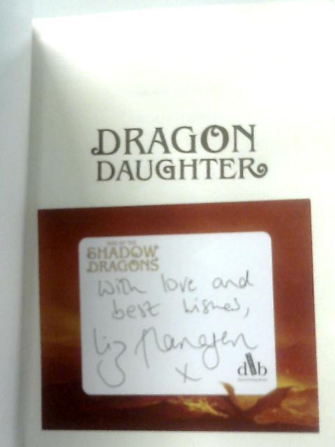 Dragon Daughter: 1 (Legends of the Sky) By Liz Flanagan