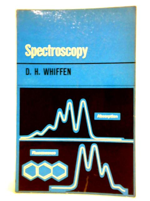 Spectroscopy By D. H. Whiffen