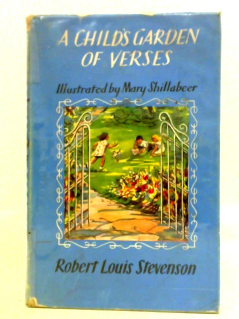 A Child's Garden of Verses By Robert Louis Stevenson