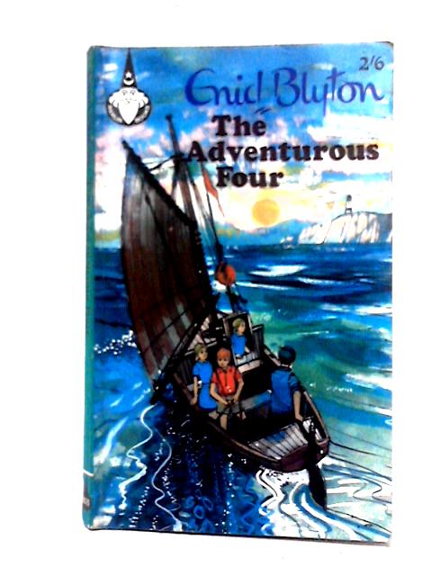 The Adventurous Four By Enid Blyton