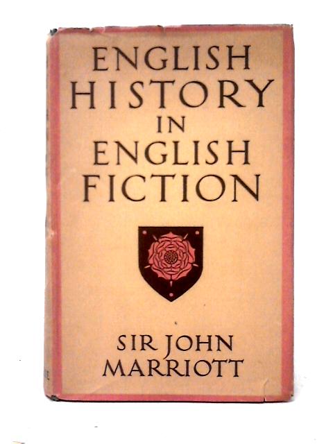 English History in English Fiction von John Marriott