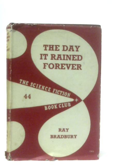 The Day It Rained Forever By Ray Bradbury