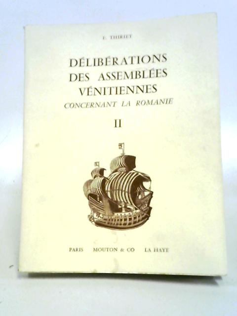 Deliberations des Assemblées Venitiennes: Tome II von F. Thiriet