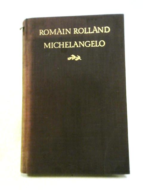 Michelangelo By Romain Rolland