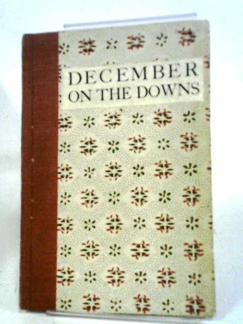 December On The Downs And Other Poems By Lilian J. Pocock