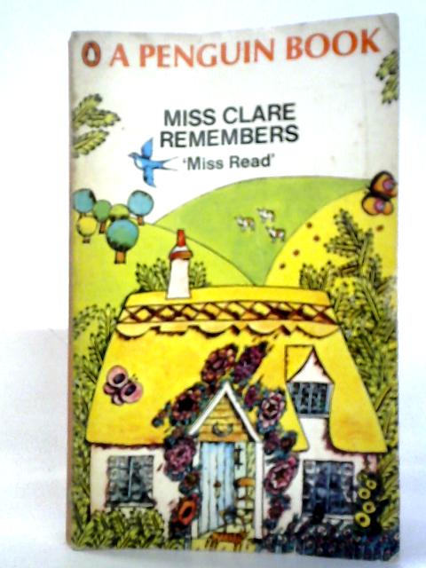 Miss Clare Remembers By Miss Read