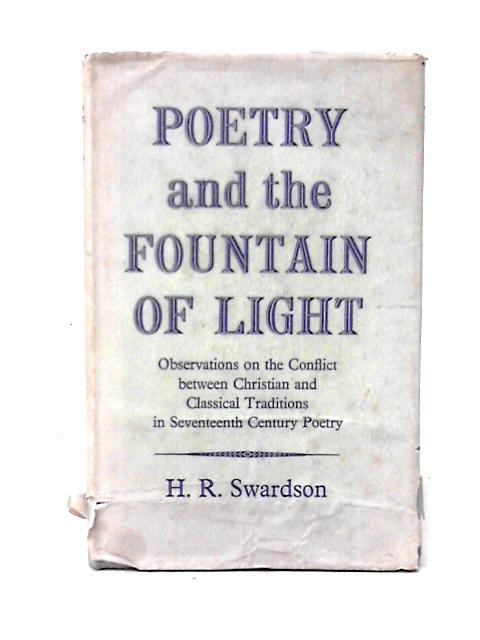 Poetry and the Fountain of Light By H. R. Swardson