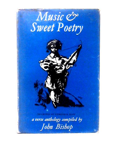 Music and Sweet Poetry: A Verse Anthology von John Bishop