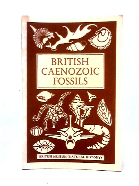 British Caenozoic Fossils By Unstated