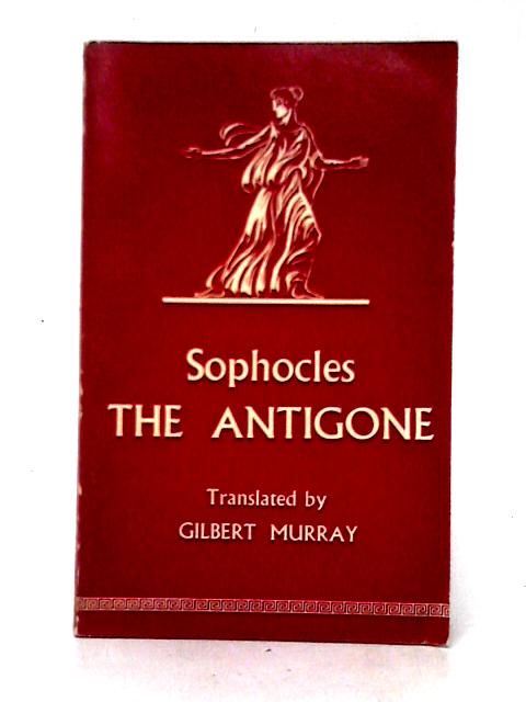 The Antigone By Sophocles