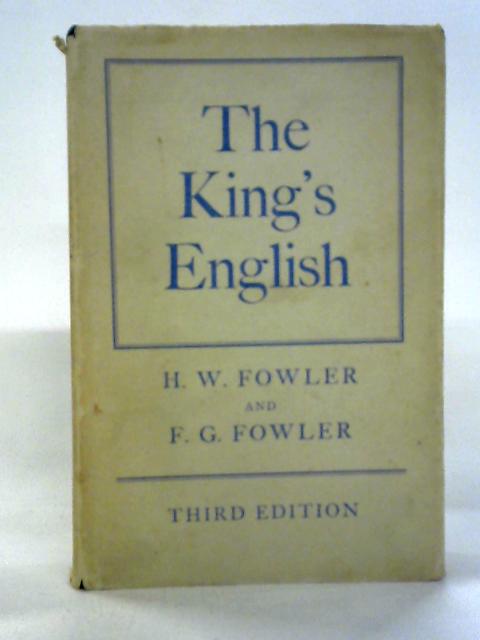 The King's English By H.W. Fowler