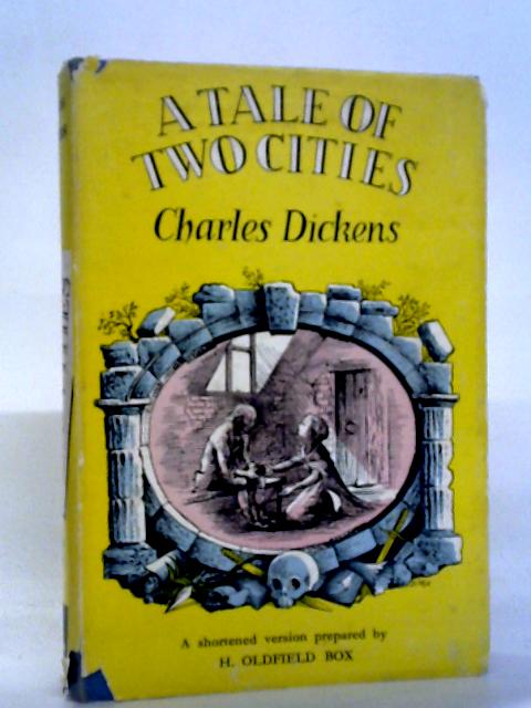 A Tale of Two Cities (A Shortened Version) By Charles Dickens