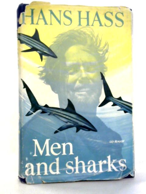 Men and Sharks By Hans Hass