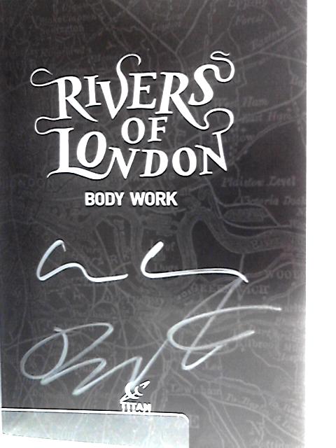 Rivers of London: Body Work: 1 By Ben Aaronovitch