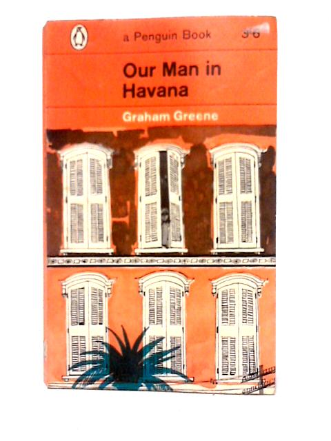 Our Man in Havana (Penguin Books No 1790) By Graham Greene