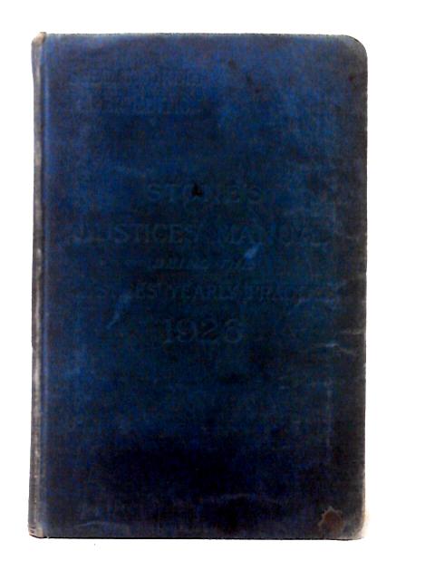 Stone's Justice Manual Being the Yearly Justices' Practice for 1926 By F. B. Dingle