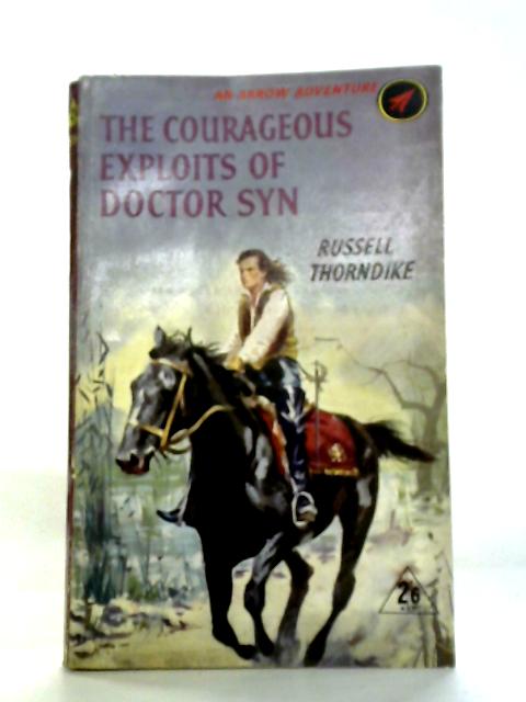 The Courageous Exploits of Doctor Syn By Russell Thorndike