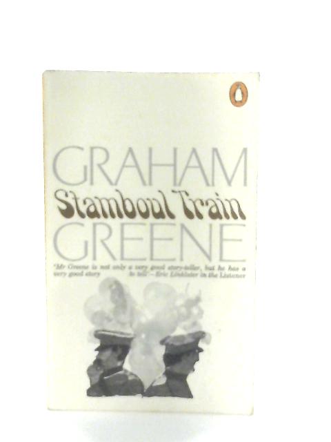 Stamboul Train By Graham Greene