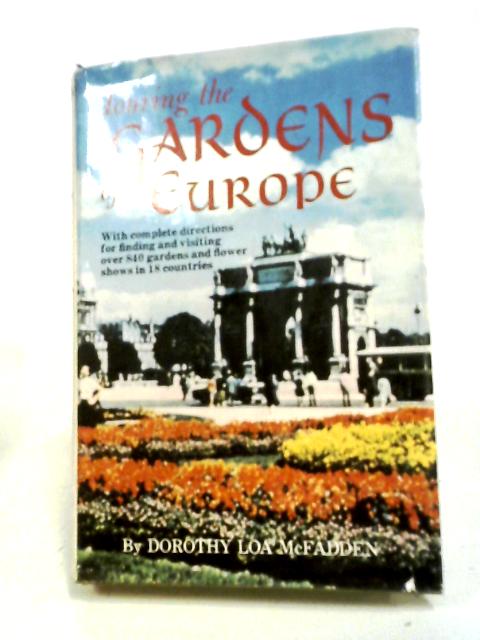 Touring the Gardens of Europe. By Dorothy Loa McFadden