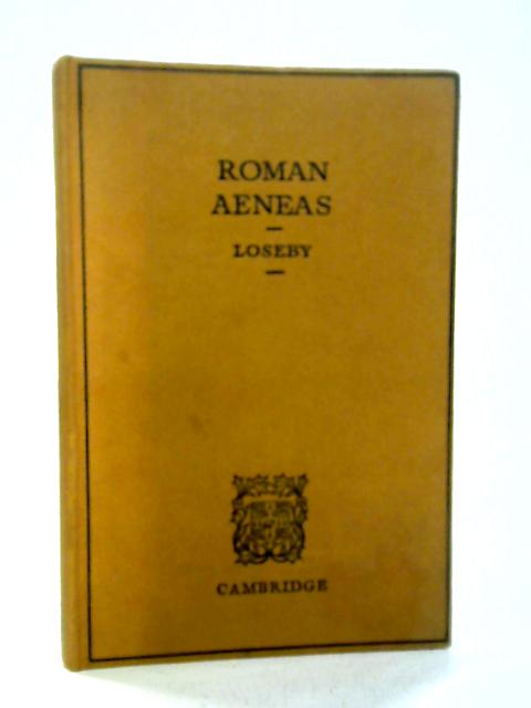 Roman Aeneas By P. J. Loseby