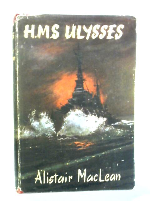 H.M.S Ulysses By Alistair Maclean