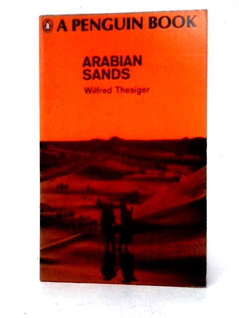 Arabian Sands By Wilfred Thesiger